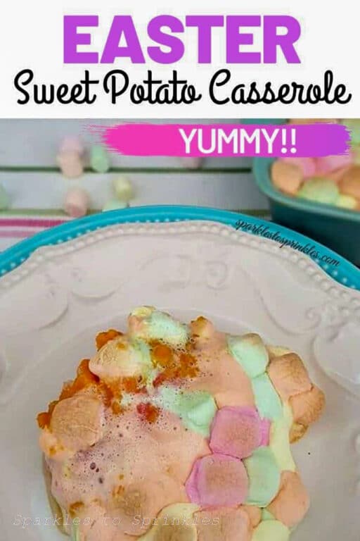 Easter Sweet Potato Casserole Sparkles to Sprinkles