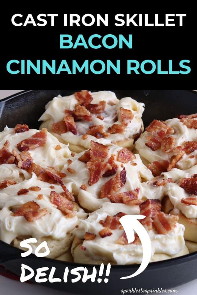 Cast Iron Skillet Bacon Cinnamon Rolls