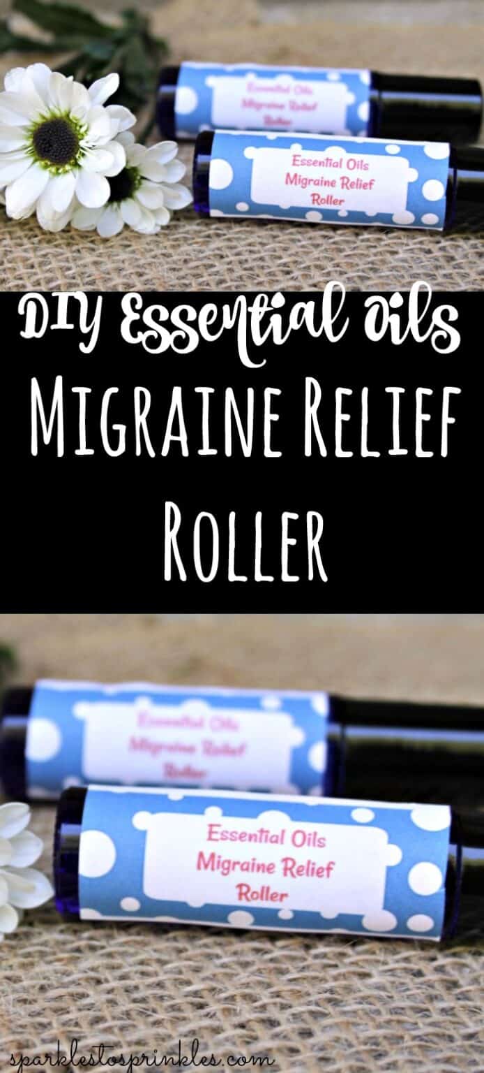 DIY Essential Oils Migraine Relief Roller Sparkles to Sprinkles