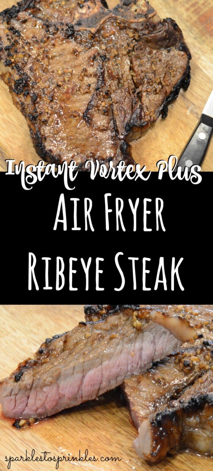 Instant Vortex Plus Air Fryer Ribeye Steak Sparkles to Sprinkles