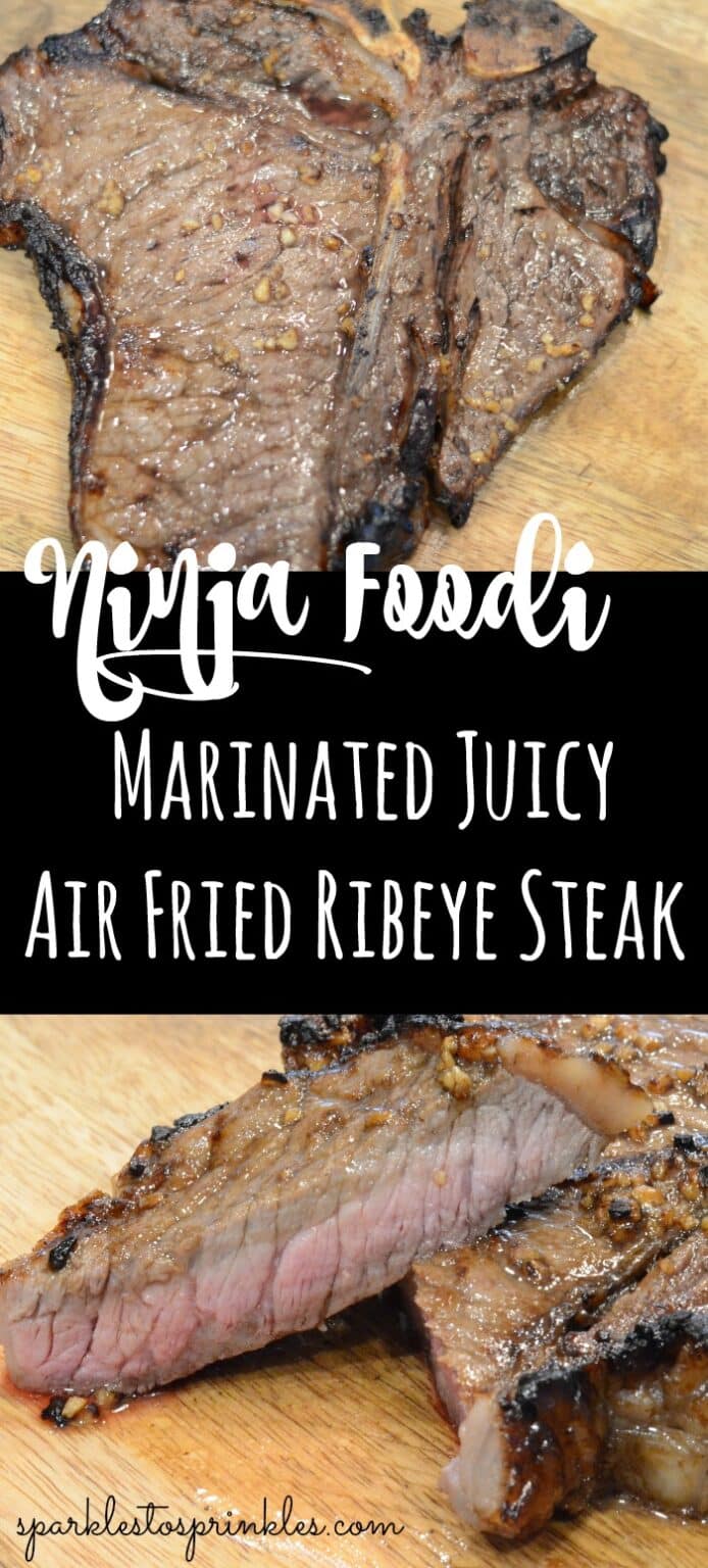 Ninja Foodi Marinated Juicy Air Fried Ribeye Steak Sparkles to Sprinkles