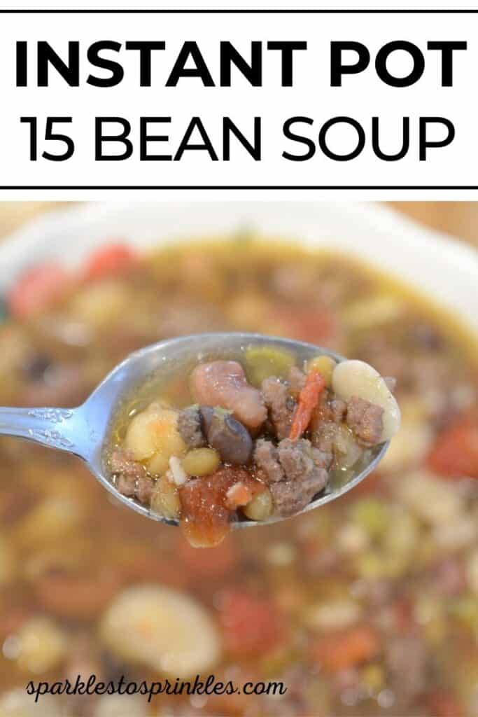 Instant Pot 15 Bean Soup Sparkles to Sprinkles