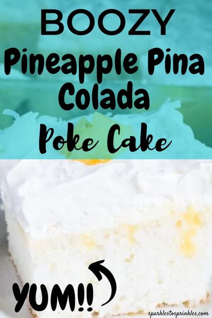 boozy pineapple pina colada poke cake