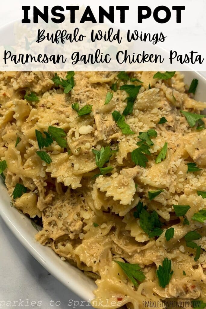 instant pot buffalo wild wingsParmesan Garlic Chicken Pasta pin