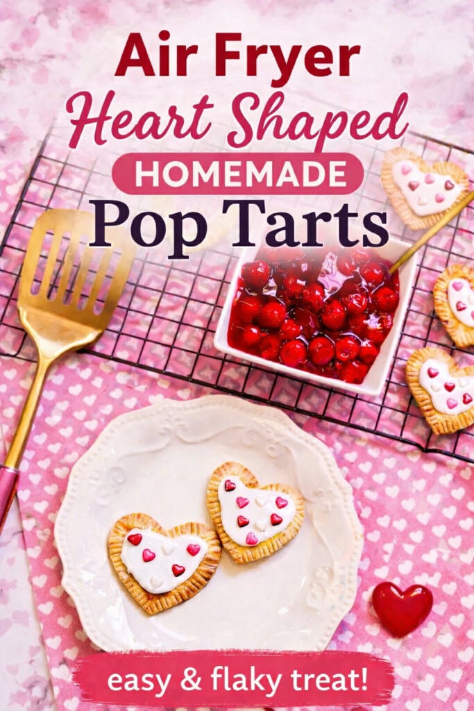 air fryer heart shaped homemade pop tarts pin new