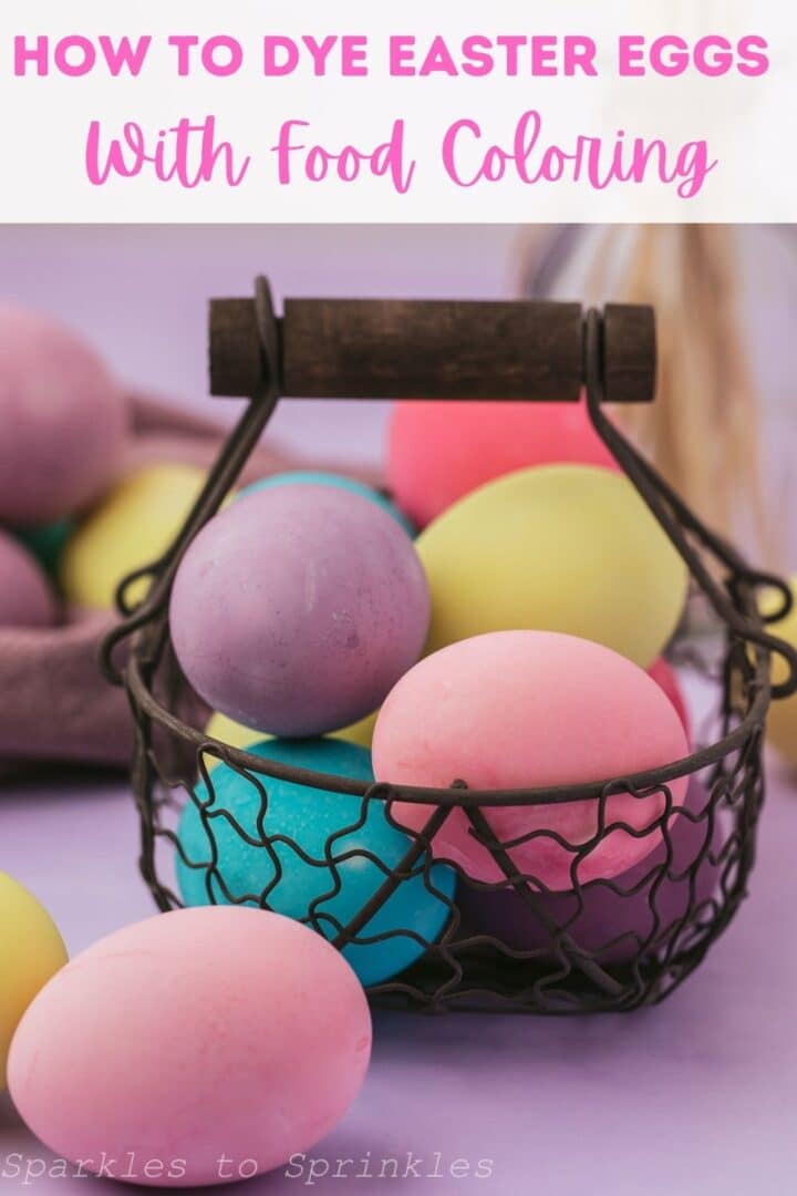 How to Dye Easter Eggs With Food Coloring - Sparkles to Sprinkles
