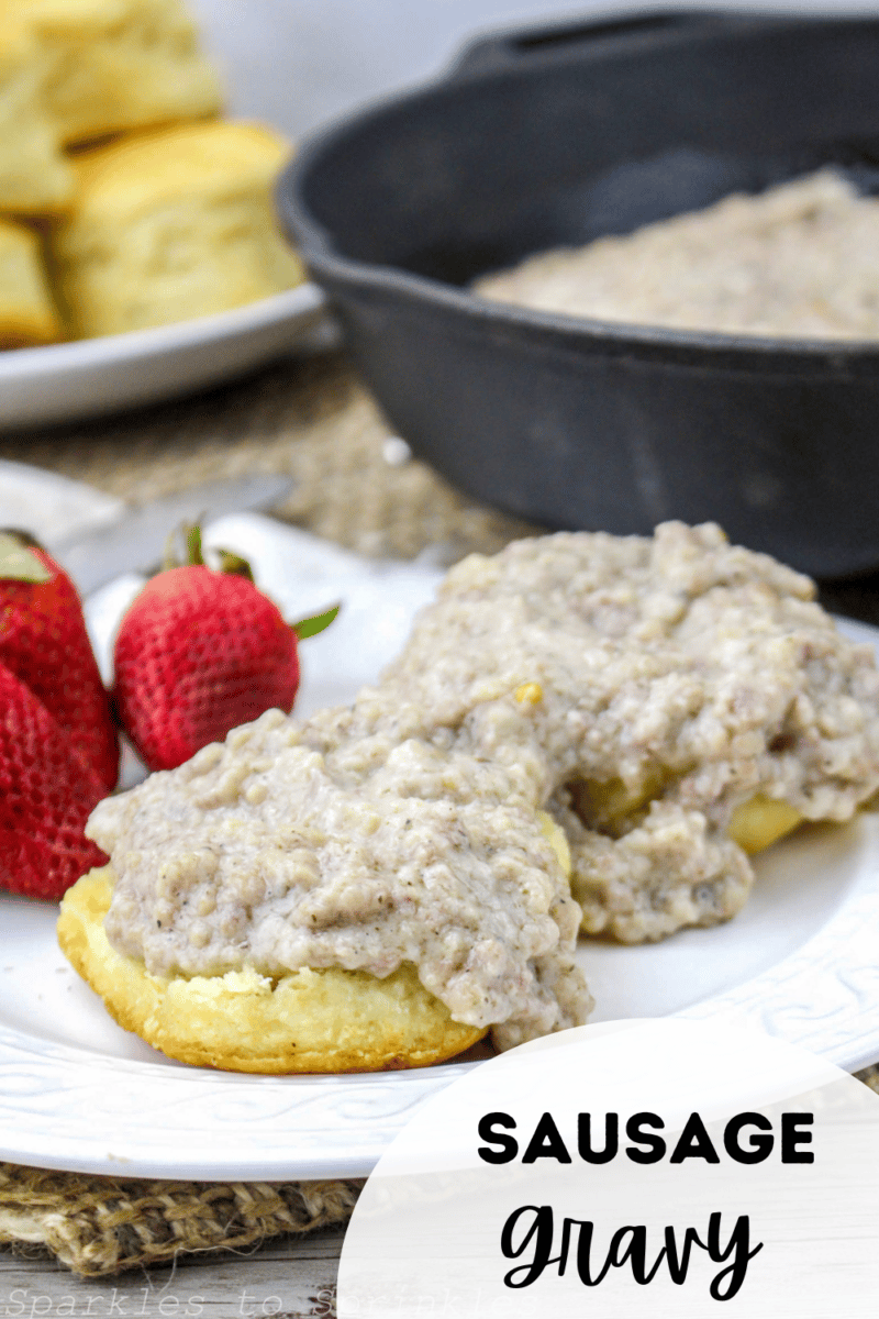 Sausage Gravy Recipe - Sparkles to Sprinkles
