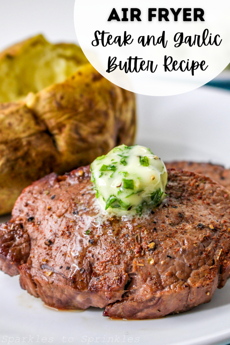 Air Fryer Steak and Garlic Butter Recipe Sparkles to Sprinkles